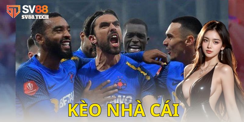 Các loại kèo nhà cái phổ biến