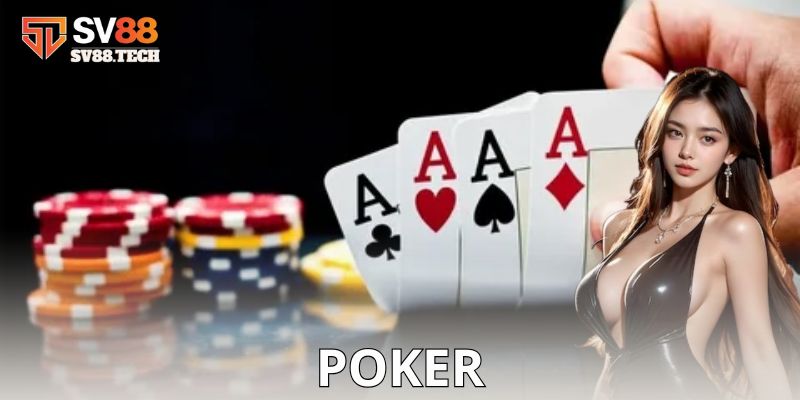 Chiến thuật và mẹo chơi Poker hiệu quả