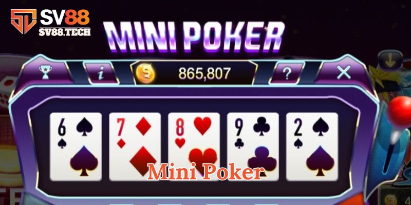 Lợi thế khi chơi Mini Poker