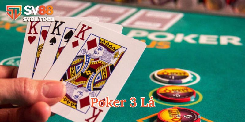 Mẹo vàng khi chơi Poker 3 Lá